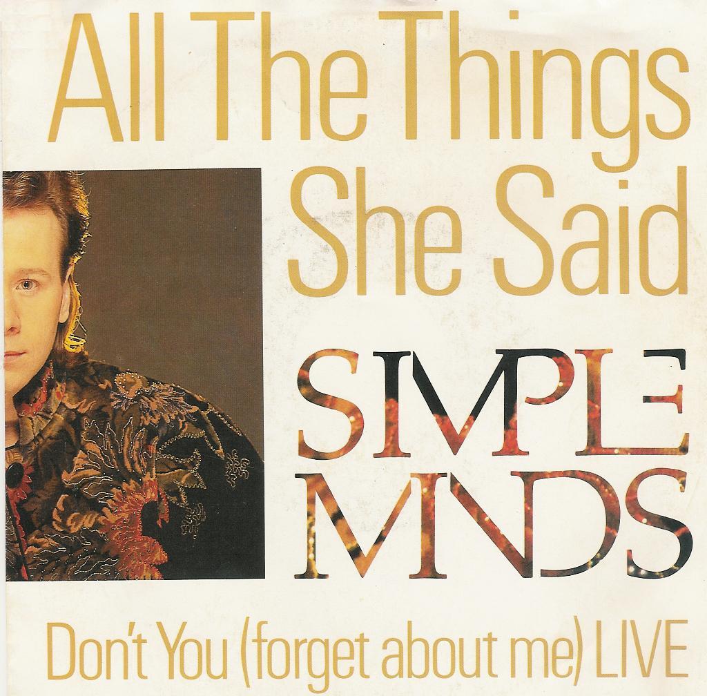 Simply said. Simple Minds all the things she said. All the things she said simple Minds альбом. Simple Minds обложка. Песня all the things she said.