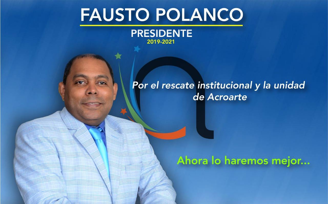 Fausto Polanco Del Orbe,. Presidente de Acroarte 2019- 2021