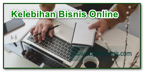 Kelebihan Bisnis Online Dibandingkan Dengan Bisnis Offline Bisnis Online Tidak Butuh Modal Banyak Bisnis Offline Butuh Uang Lebih Banyak