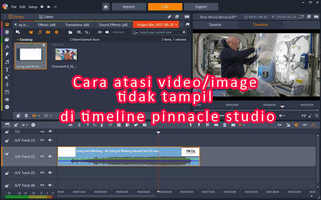 FIX Cara Mengatasi Video/Image tidak tampil di timeline pinnacle studio