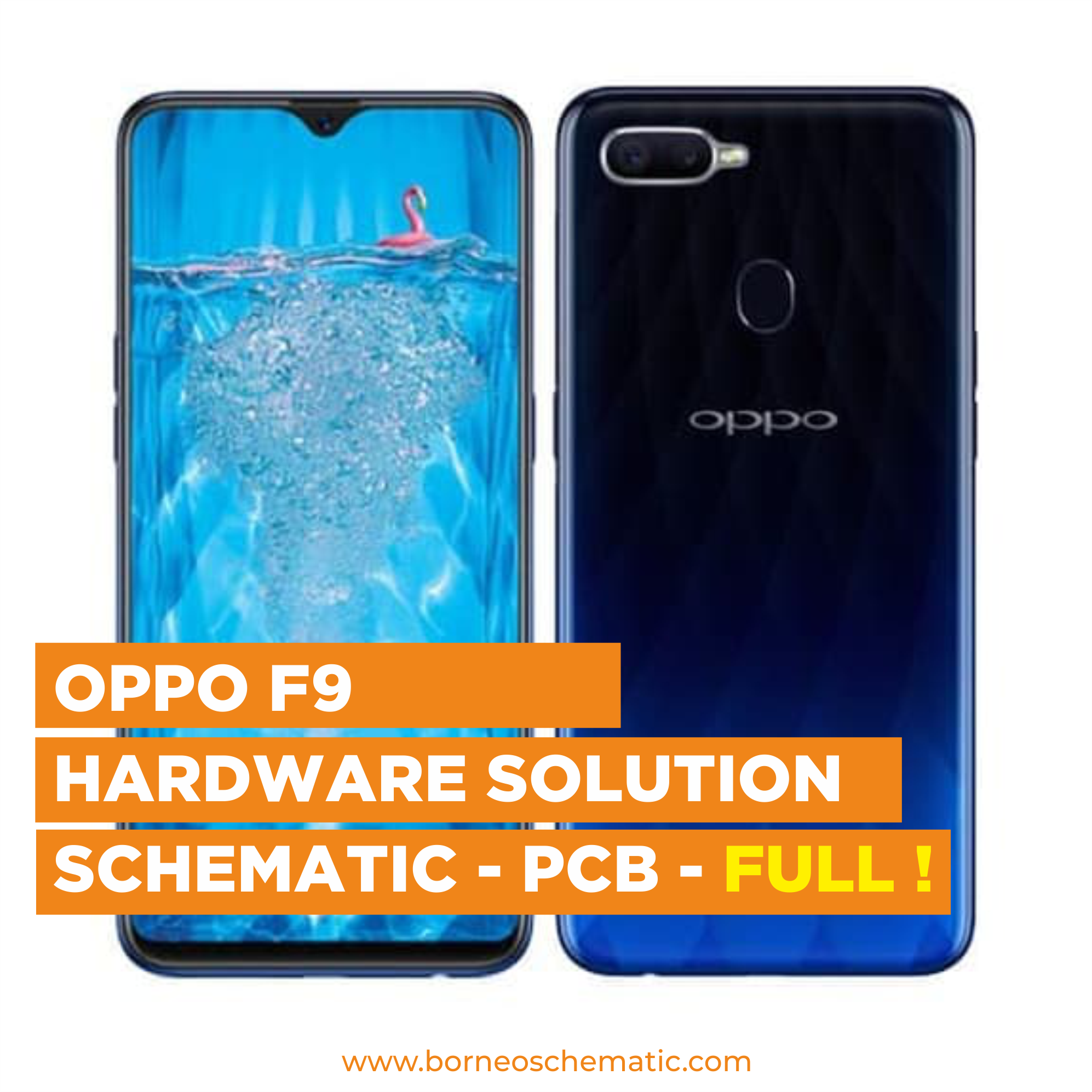 OPPO F9 HARDWARE SOLUTIONS (UPDATE 15/9/2020) - Borneo Schematic