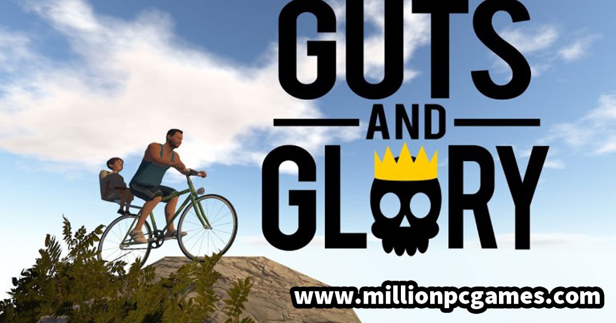 Guts and Glory PC Game Download Million PC Games
