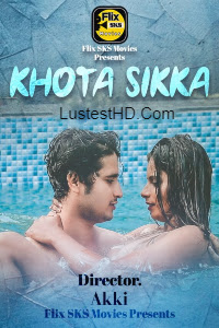 Khota Sikka (2020) Hindi Season 01 E01-E02 FlixSKSMovies Exclusive Series | 720p WEB-DL | Download | Watch Online