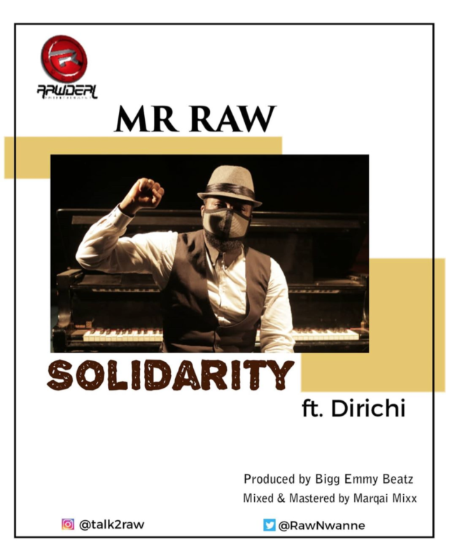 Mr Raw – Solidarity ft. Dirichi