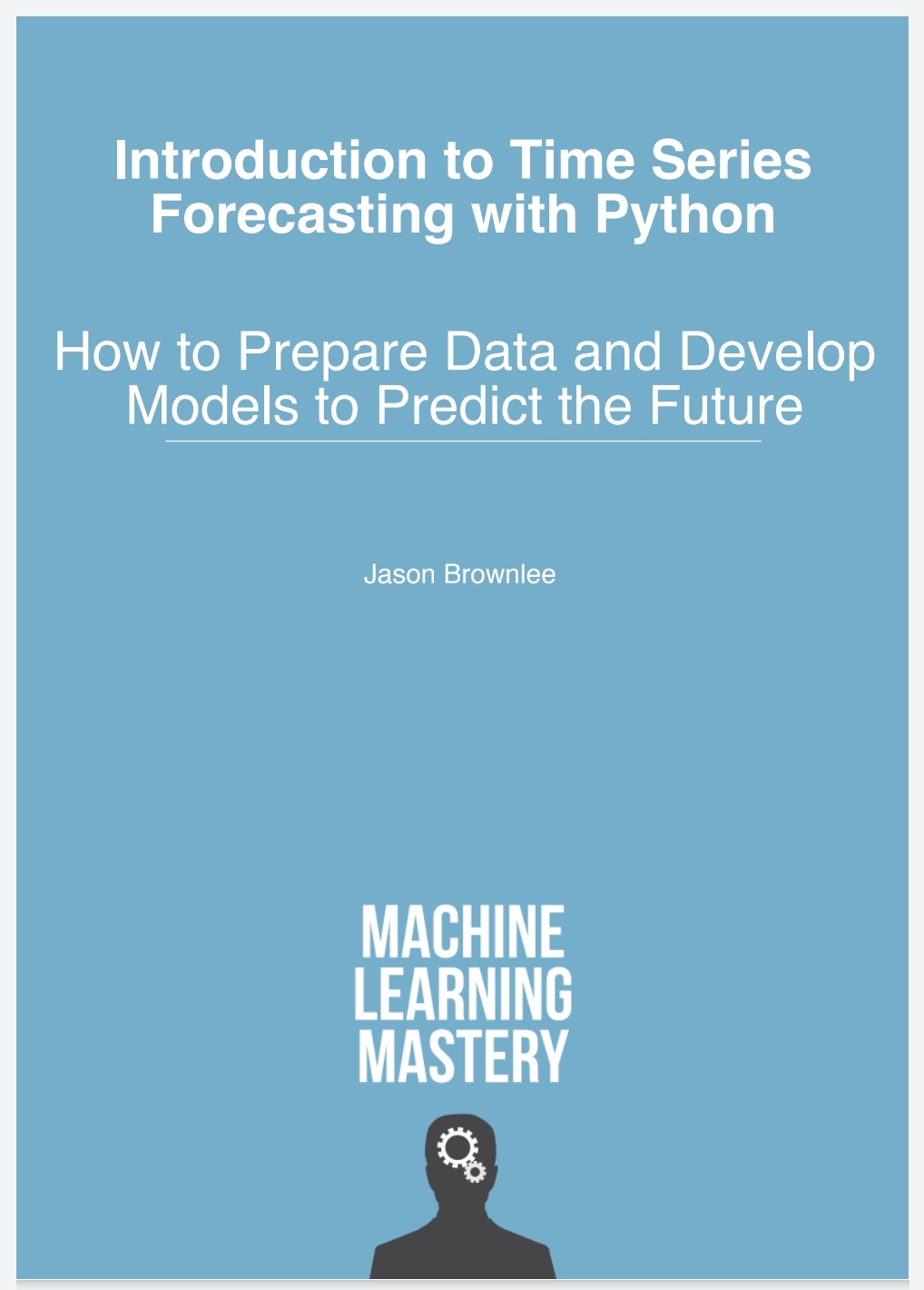 Introduction to Time Series Forecasting with Python: How to Prepare ...