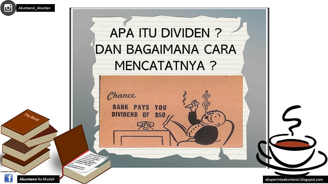 Pengertian Dividen Beserta Contoh Kasus Akuntansi