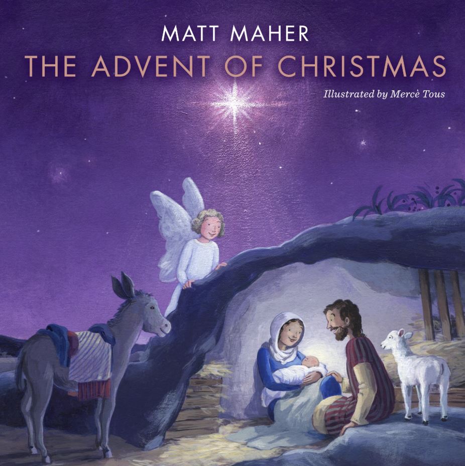 Book Reviews and More The Advent of Christmas Matt Maher and Mercè Tous