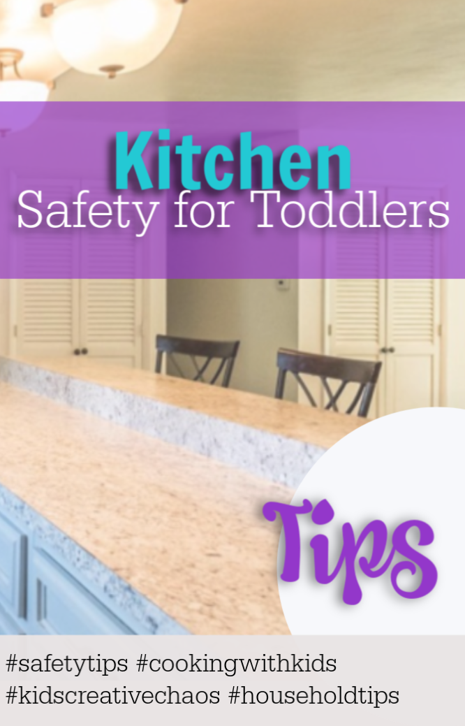 Kitchen Safety Tips for Kids Adventures of Kids Creative Chaos