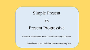 latihan soal dan kunci jawaban simple present vs present continuous