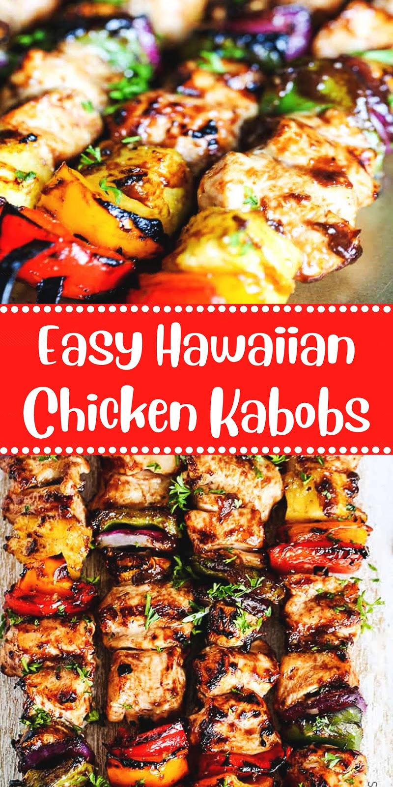 Easy Hawaiian Chicken Kabobs Jolly Lotus