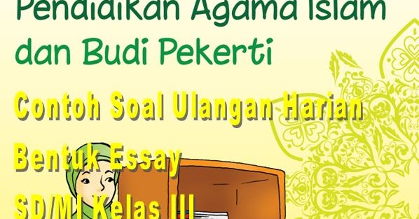 Soal Ulangan Harian Pai Kelas 3 Semester 2 K 13 contoh