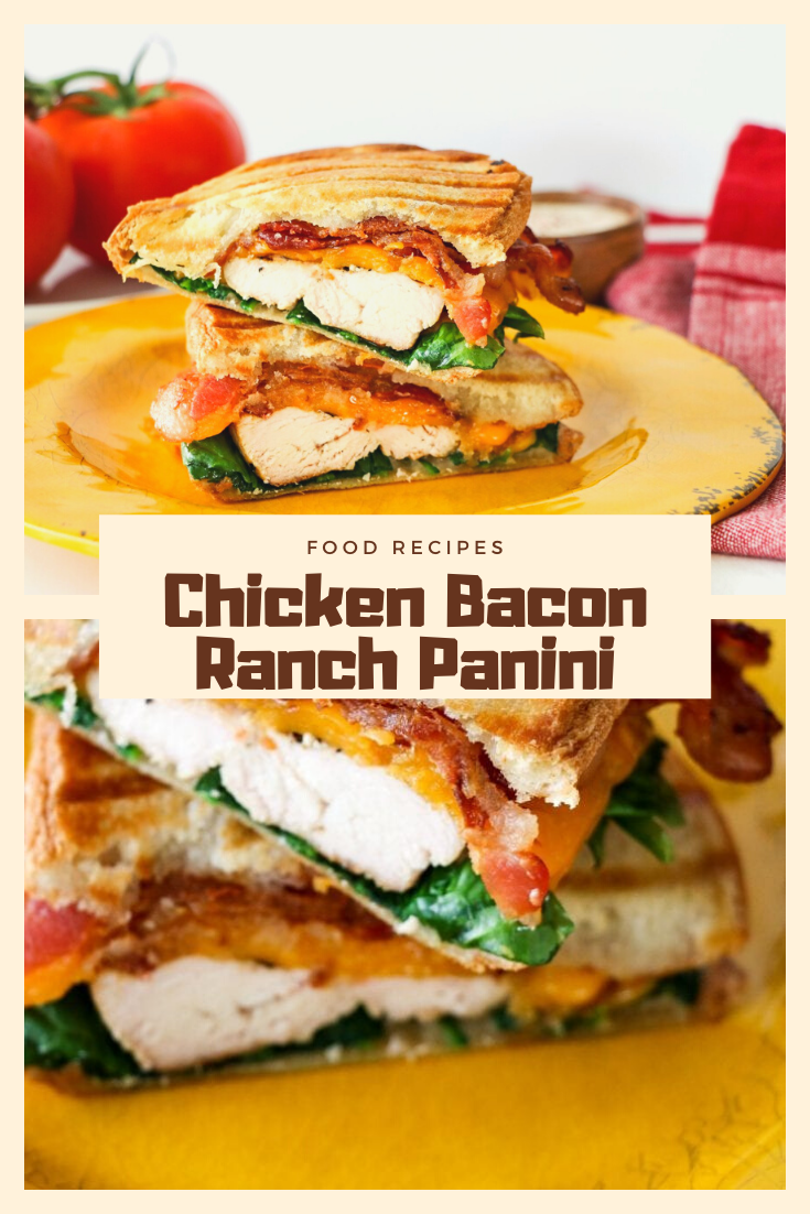 Chicken Bacon Ranch Panini