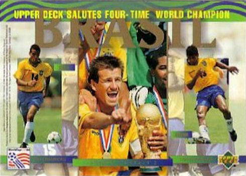 Football Cartophilic Info Exchange: Upper Deck - 1994 World Cup - Upper  Deck Salutes Four-Time World Champion Brasil