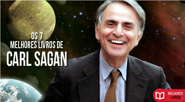 Os 7 Melhores livros de Carl Sagan