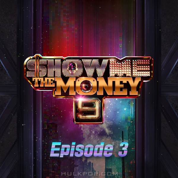 Various Artists – Show Me The Money 9 Episode 3