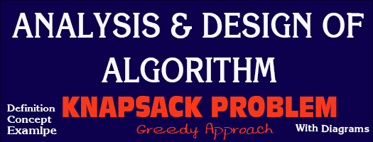Analysis Design Of Algorithm (ADA) | Knapsack Problem Using Greedy ...