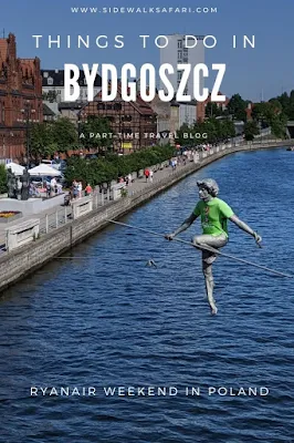 Things to do in Bydgoszcz Poland