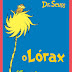 Dica do Tom: O Lorax - Livro, Curta Animado e Filme / Aliança dos Blogs