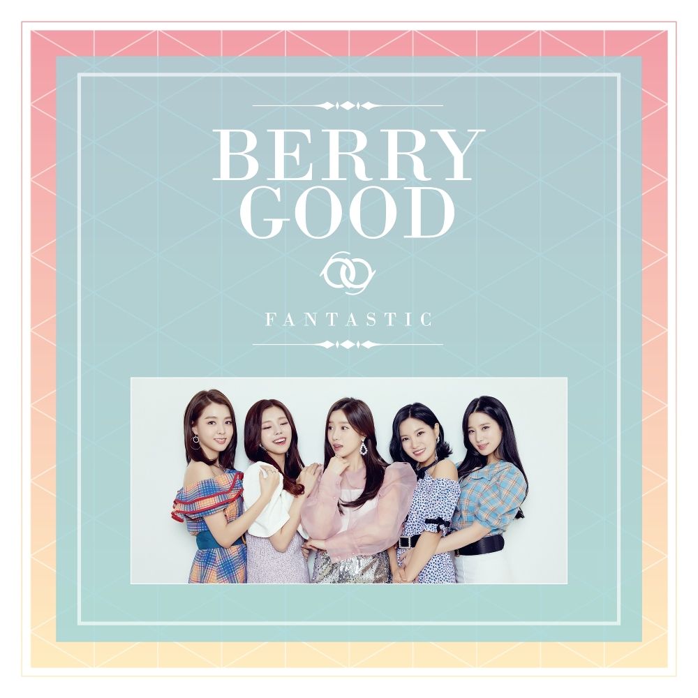 Berry Good – Fantastic – EP