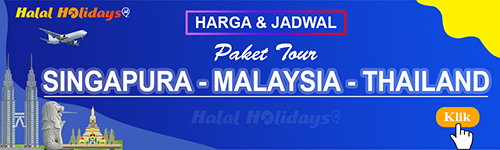Jadwal dan Harga Paket Wisata Halal Tour Singapura Malaysia Thailand