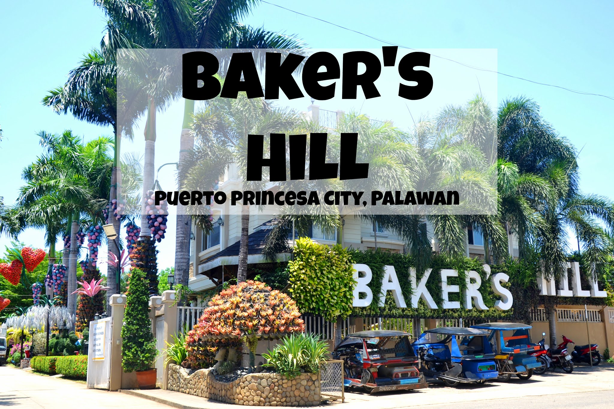 Baker's Hill Palawan