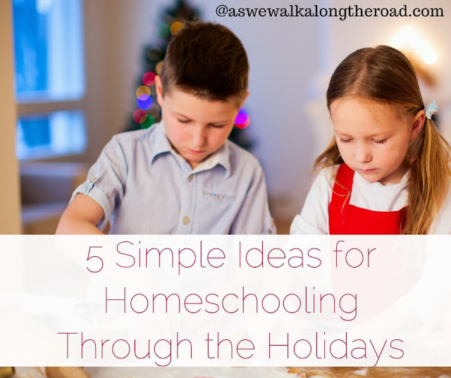Homeschooling through the holidays Homeschooling through the holidays