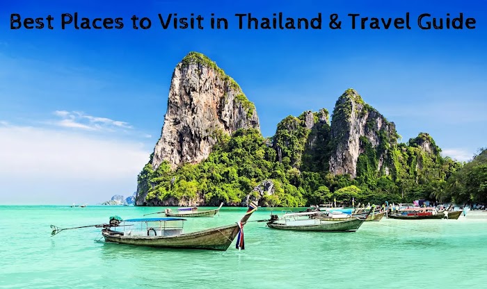 Best Places to Visit in Thailand & Travel Guide