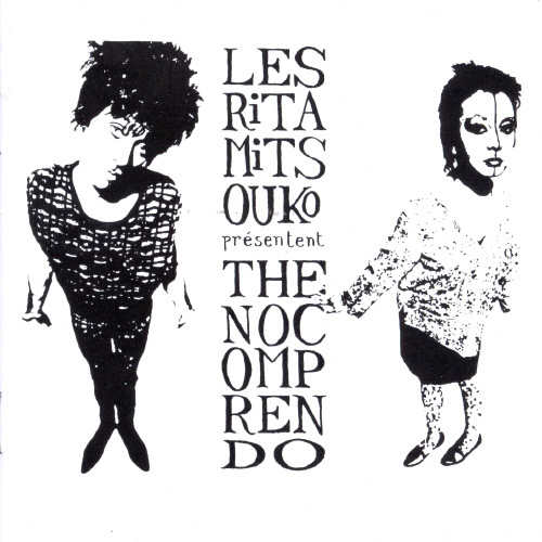 Les Rita Mitsouko No Comprendo Rar File Les Rita Mitsouko No Comprendo Rar File