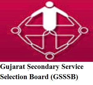 Gujarat Secondary Service Selection Board (GSSSB)