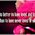 Best Of Quote Better to Have Loved and Lost