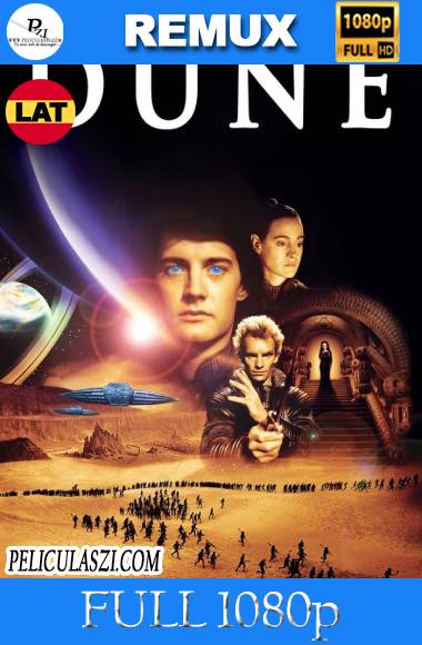 Dune (1984) Full HD REMUX 1080p Dual-Latino – PELICULASZI.COM