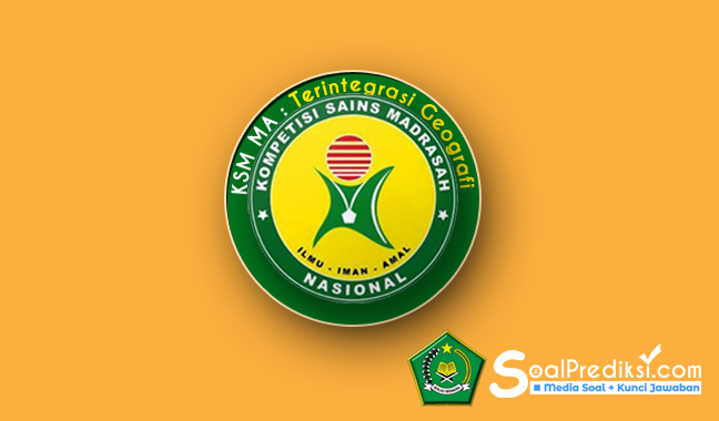 Ini Latihan Soal dan Kunci Jawaban KSM Geografi MA 2021