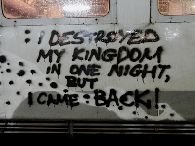 I destroyed my kingdom graffiti