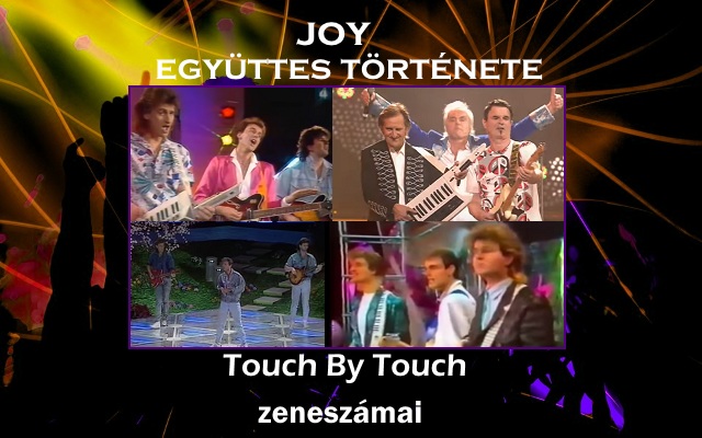 Joy együttes története – Touch By Touch, zeneszámai