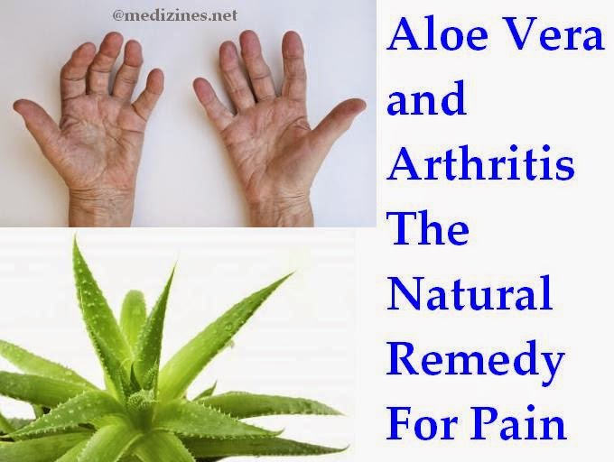 Aloe Vera and Arthritis The Natural Remedy For Pain