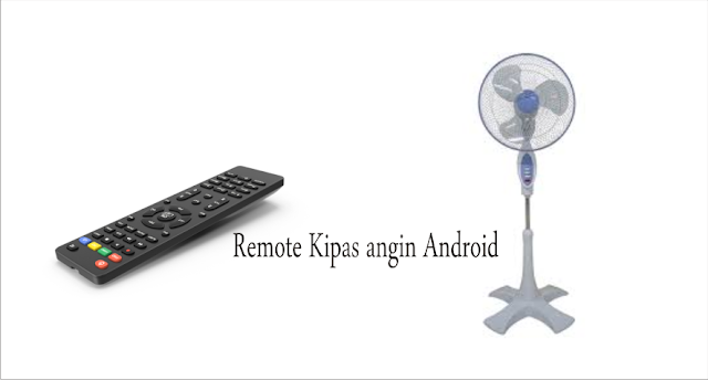 Remote kipas angin android