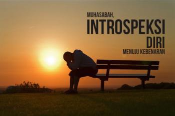 Koran Kontak Banten Keutamaan Introspeksi Diri Dalam Islam