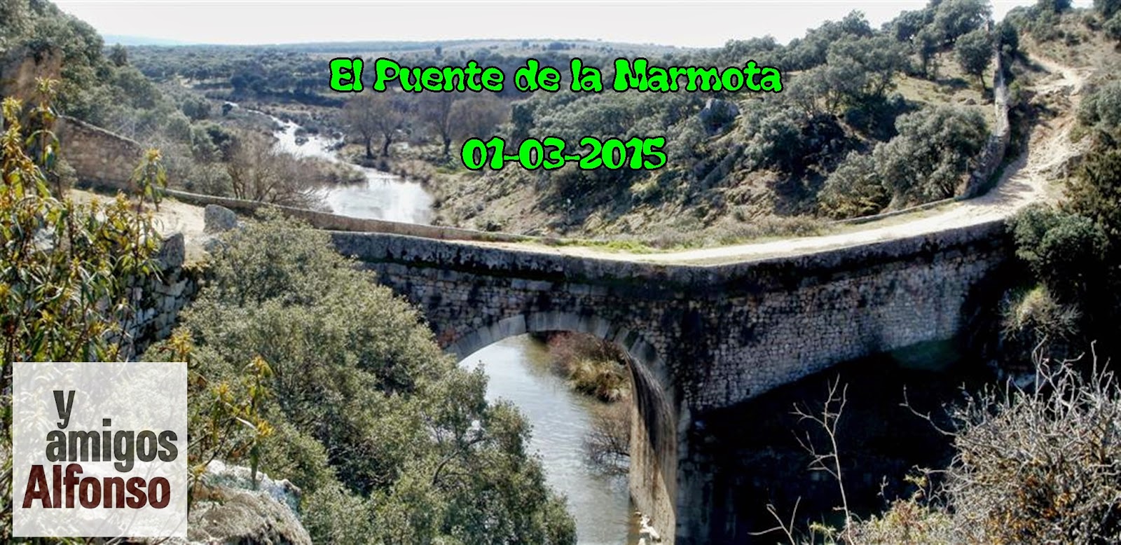 Puente de la Marmota - Alfonsoyamigos