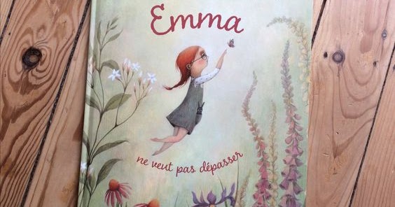 Histoires d'en lire: Emma ne veut pas dépasser