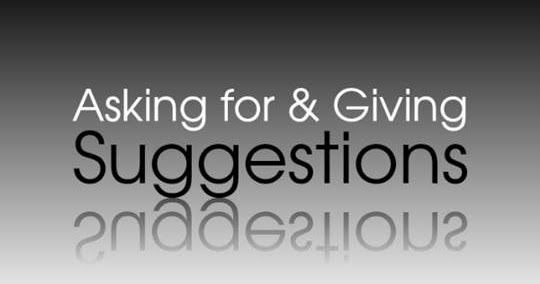 Penjelasan Contoh Ungkapan Dan Contoh Dialog Asking For Giving Suggestions Dimensi Bahasa Inggris Penjelasan Contoh Ungkapan Dan Contoh Dialog Asking For Giving Suggestions Dimensi Bahasa Inggris