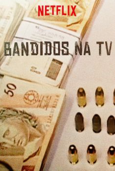 Bandidos na TV 1ª Temporada Torrent - WEB-DL 720p Nacional