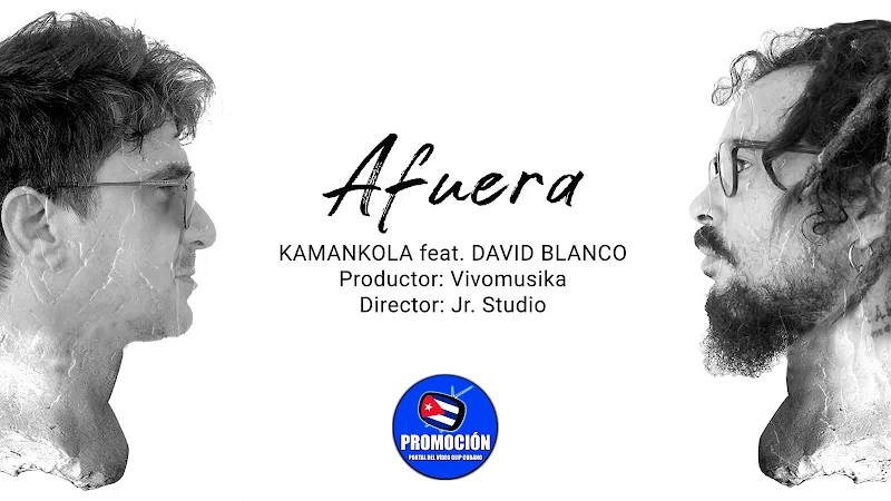 Kamankola & David Blanco - ¨Afuera¨ - Videoclip - Director: Jr Studio. Portal Del Vídeo Clip Cubano. Música cubana. Canción. Cuba.