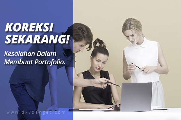 Kesalahan dalam membuat portofolio desain - dkvbanget.com