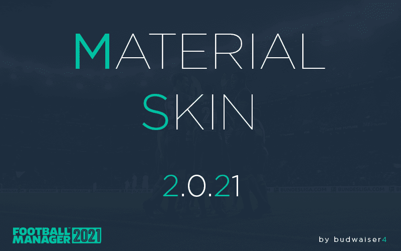Football Manager 2021 Skin - Material