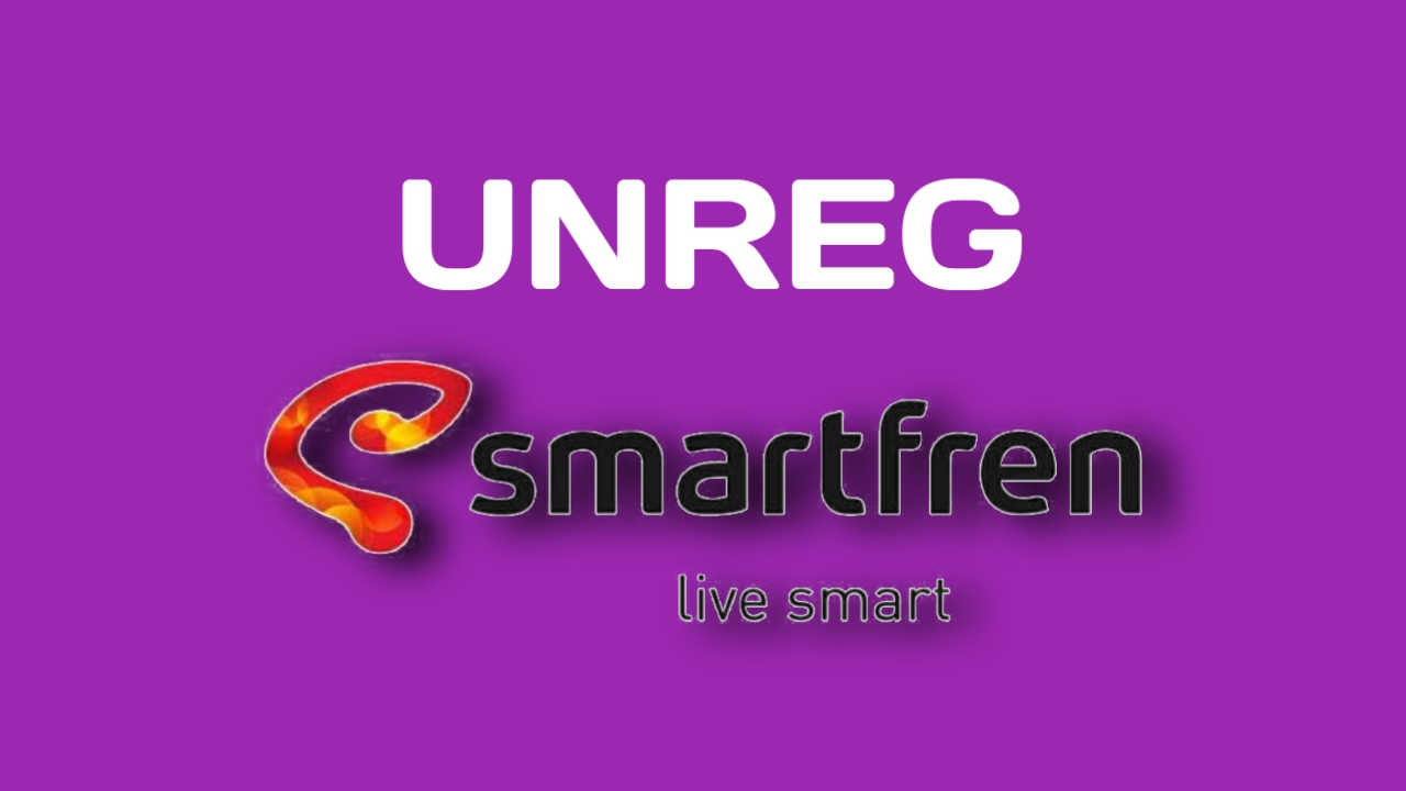 Cara Unreg Kartu Perdana Smartfren - Panduanajib