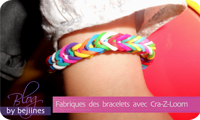Cra-Z-loom la fabrique à bracelets