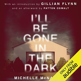 I’ll Be Gone In The Dark by Michelle McNamara cover