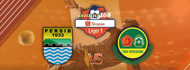 Prediksi Persib Bandung vs TIRA-Persikabo 23 Mei 2019