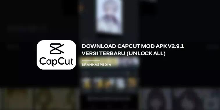 Download CapCut MOD APK Versi Terbaru