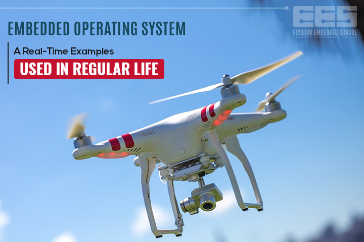 Overview of Embedded Operating System in a Real-Time Examples used in ...